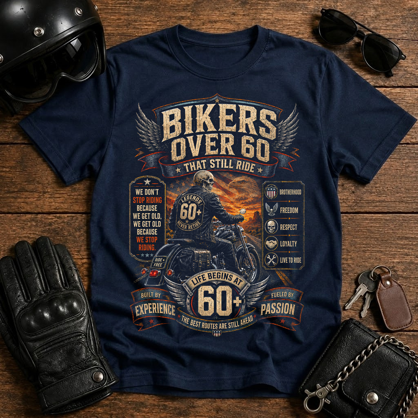 Bikers Over 60 That Still Ride T-Shirt