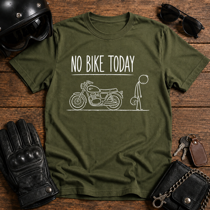 No Bike Today T-Shirt