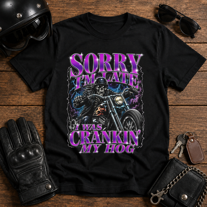 Sorry I’m Late T-Shirt