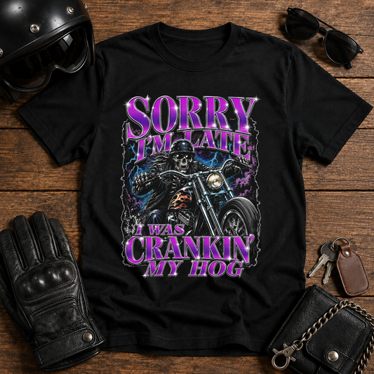 Sorry I’m Late T-Shirt
